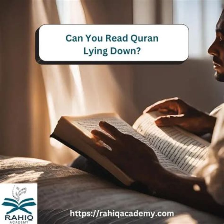 Can We Read Quran While Lying Down?