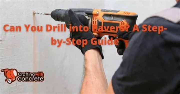 Can you drill into brick pavers?