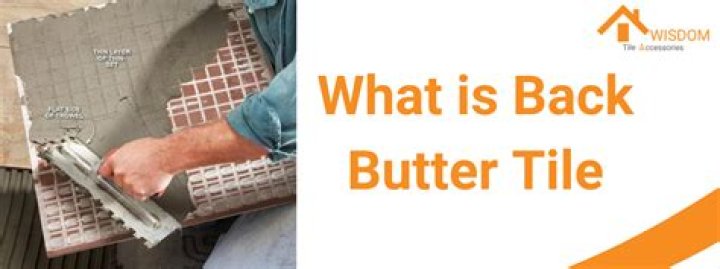 Can you just back butter tile?