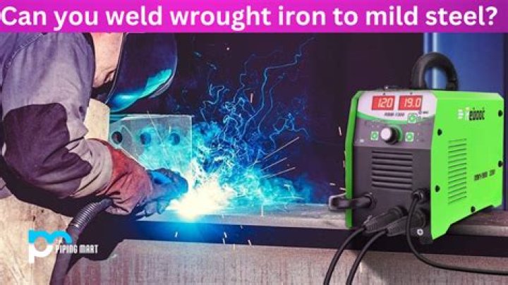 Can you weld wrought iron to mild steel?