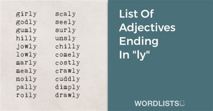 Do adjectives end in ly?