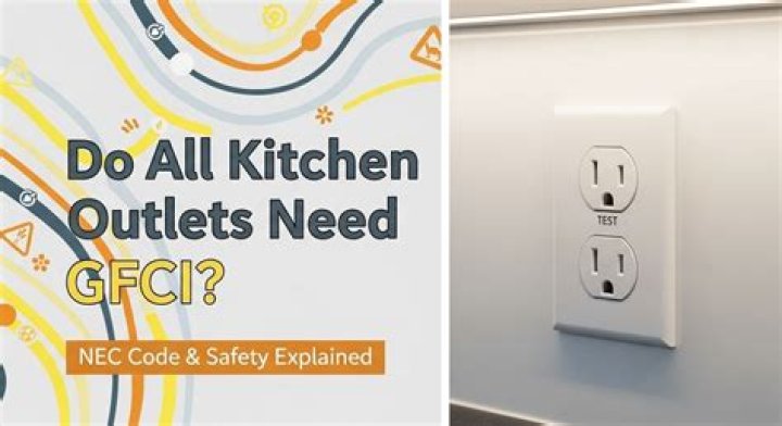 Do all outlets in a kitchen need to be GFCI?