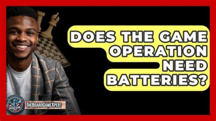 Does the game Operation need batteries?