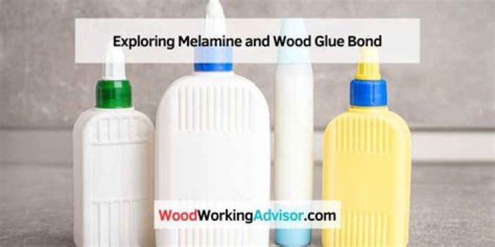 Does wood glue stick to melamine?