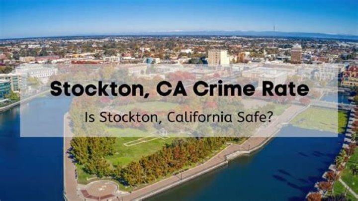 How bad is the crime in Stockton CA?
