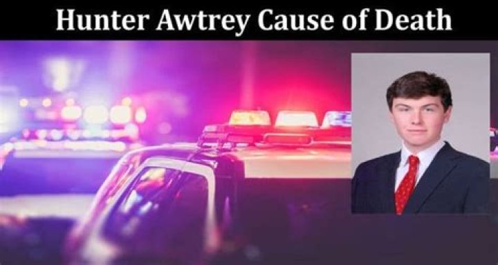 How did Hunter Awtrey die?
