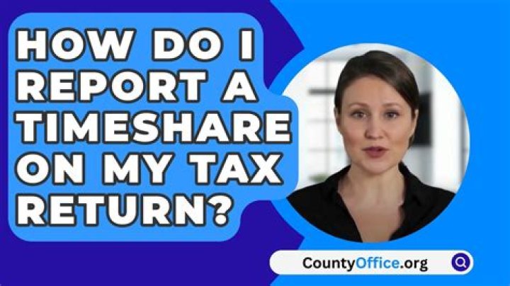How do I report a timeshare on my tax return?