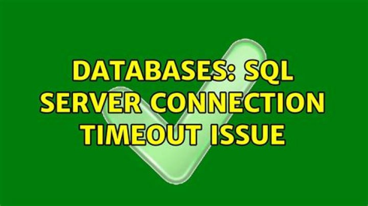 How do I set SQL Server connection timeout?