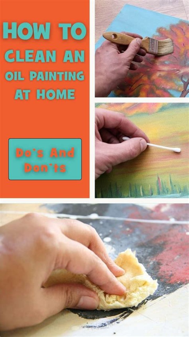 How do you clean old oil paintings at home?