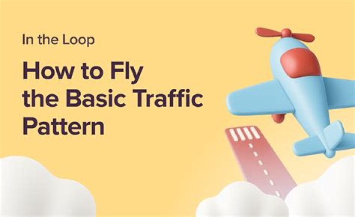 How do you fly a traffic pattern?