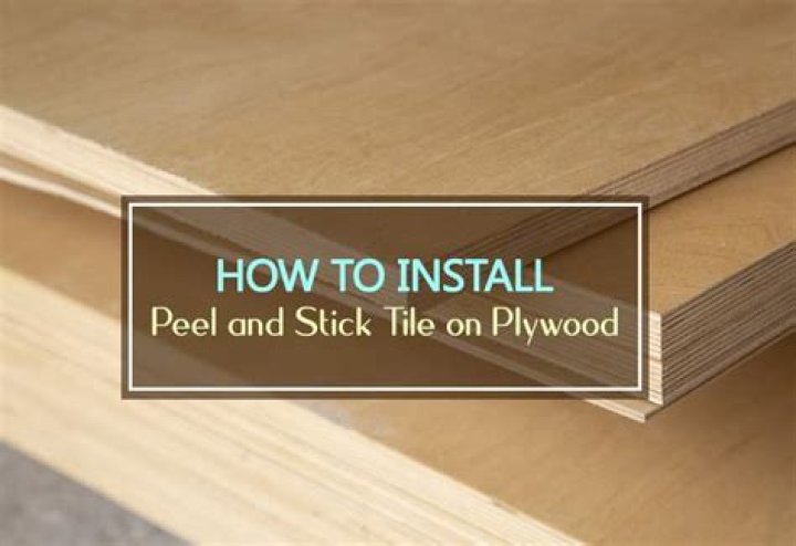 How do you install peel and stick tile on plywood?