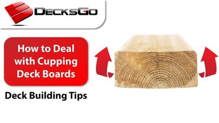 How do you keep deck boards from cupping?