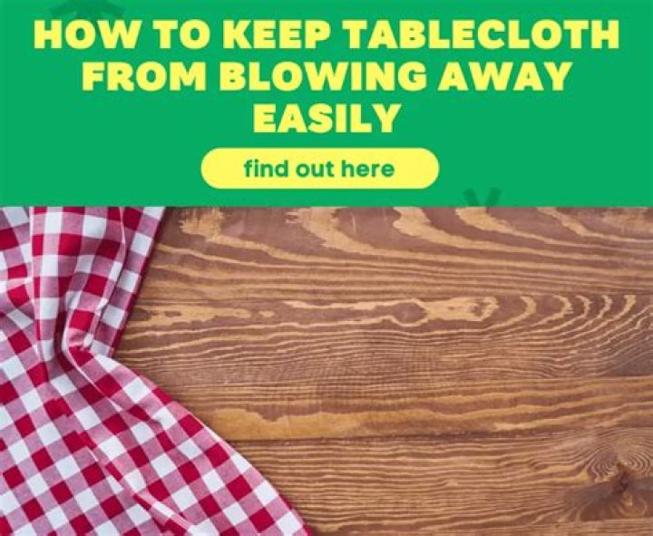 How do you keep round tablecloths from blowing away?