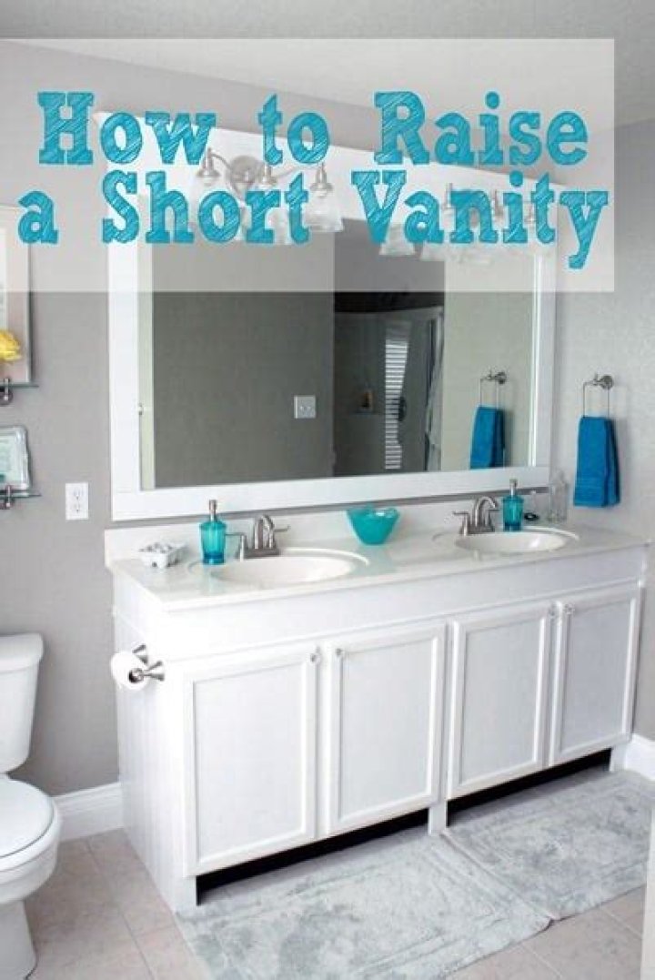 How do you raise a short vanity?