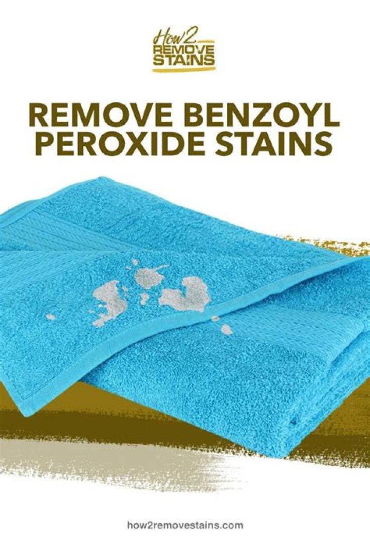 How do you remove benzoyl peroxide stains?