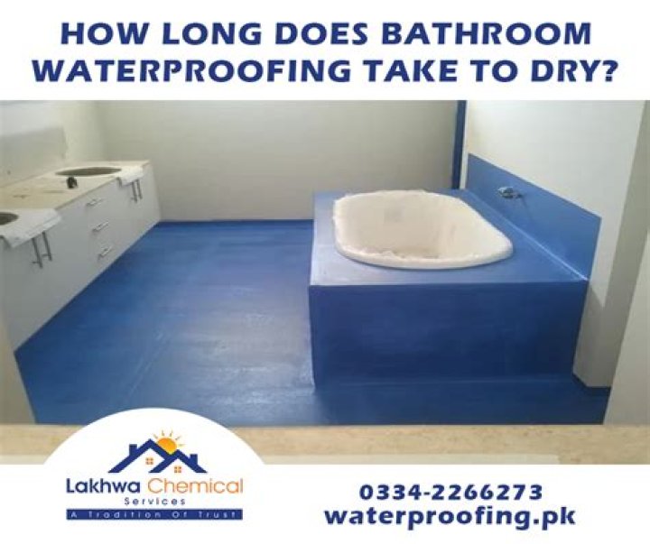 How long does it take for bathroom waterproofing to dry?
