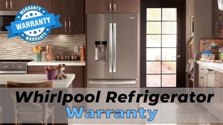 How long is the warranty on a Whirlpool refrigerator?