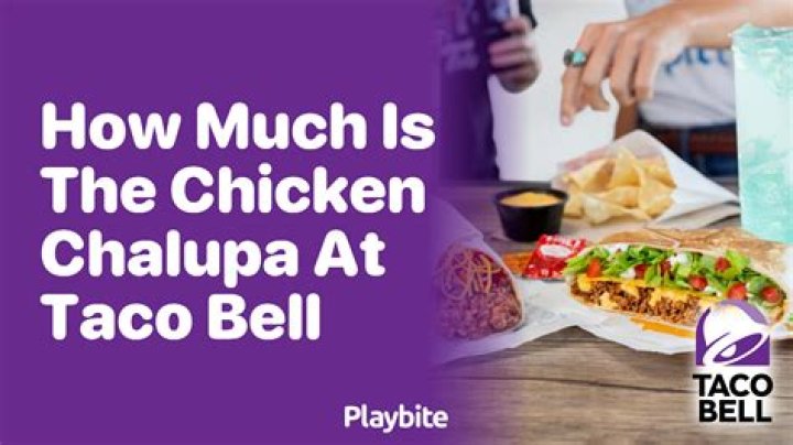 How much is the chicken chalupa at Taco Bell?