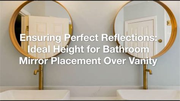 How tall should vanity mirror be?