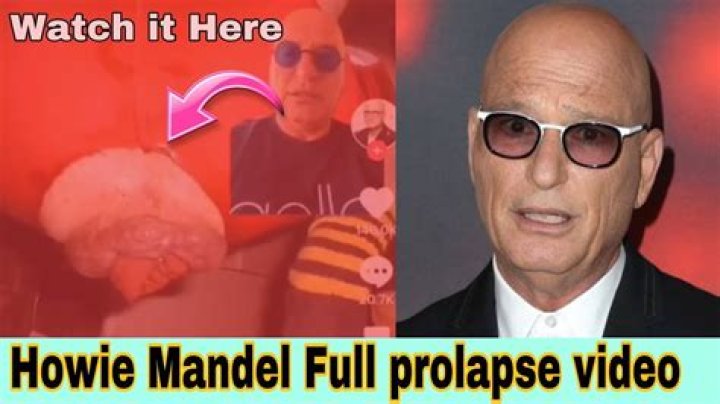 Howie Mandel Prolapsed Anus Video