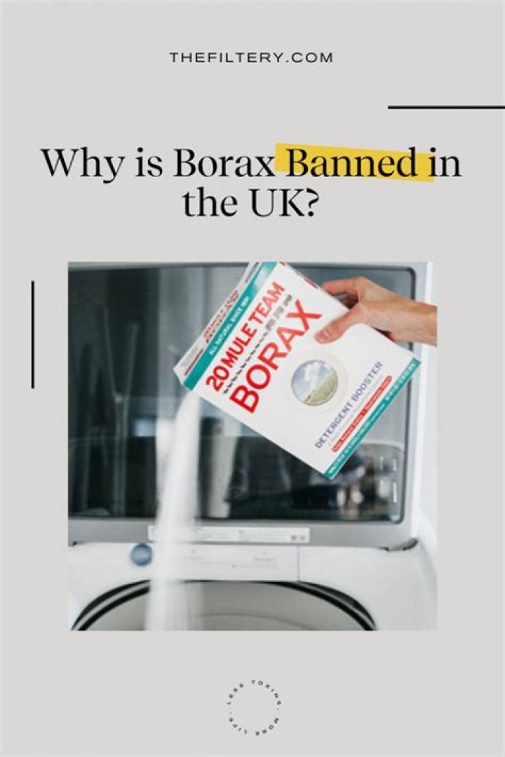 Is Borax banned in the UK?