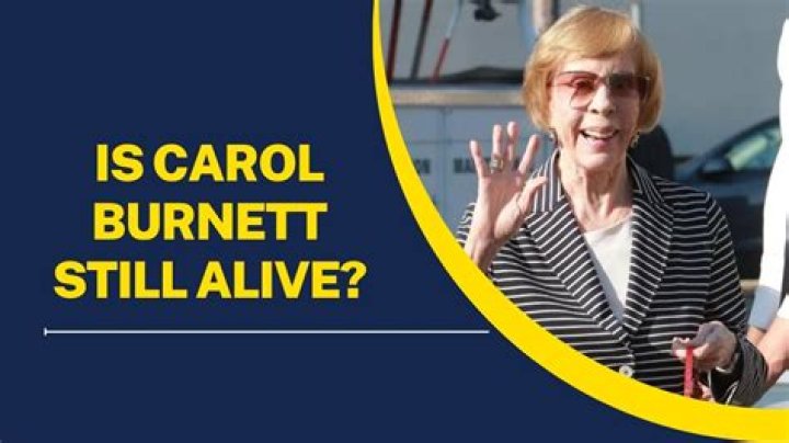 Is Carol Burnett Still Alive or Dead?