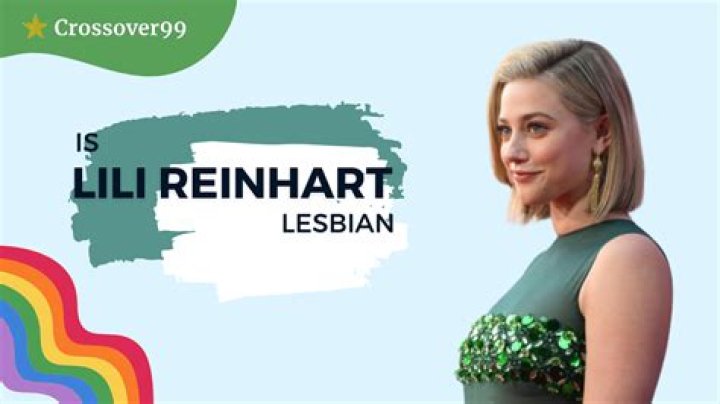 Is Lili Reinhart lesbian?
