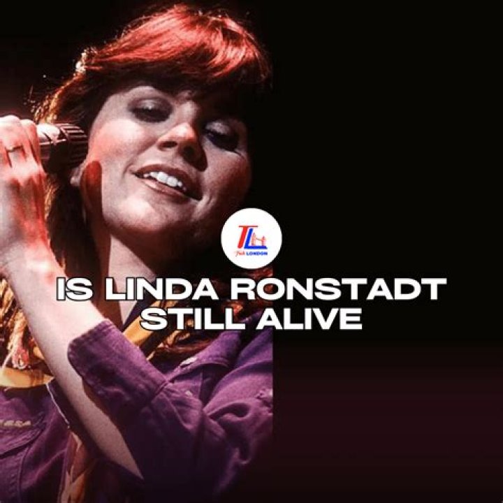 Is Linda Ronstadt Still Alive or Dead?