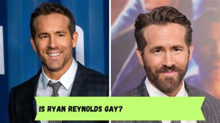 Is Ryan Reynolds Gay? Age, Height, Net Worth