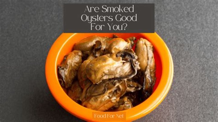 Is smoked canned oysters good for you?