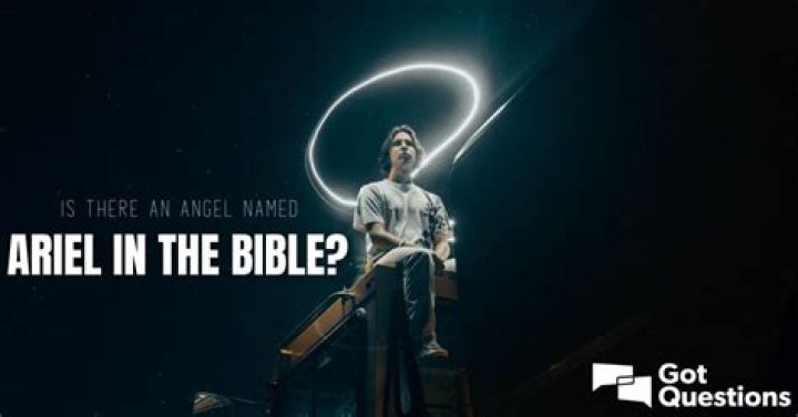 Is there an angel named Ariel in the Bible?