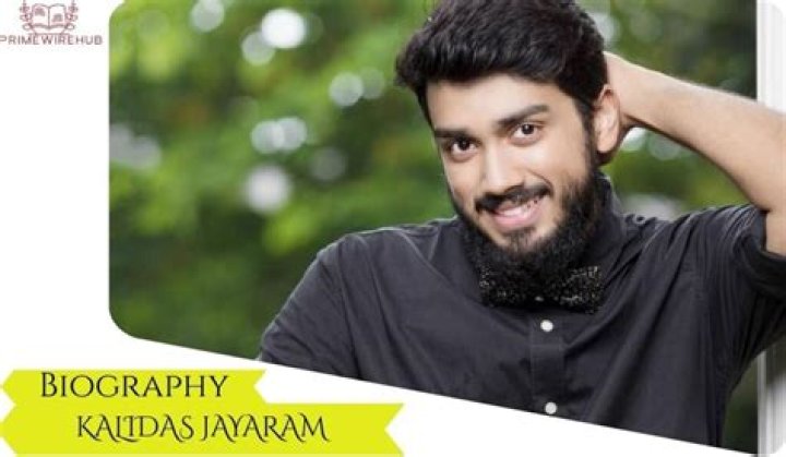 Kalidas Jayaram Height, Weight, Net Worth, Age, Birthday, Wikipedia, Who, Nationality, Biography