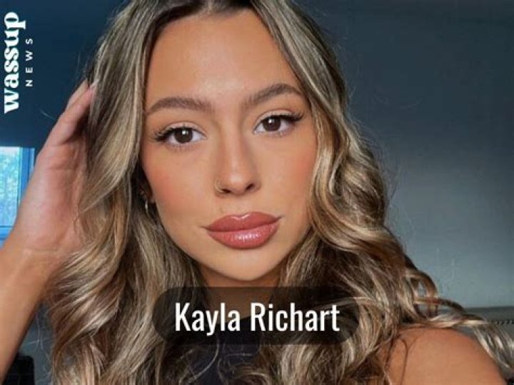 Kayla Richart Height, Weight, Net Worth, Age, Birthday, Wikipedia, Who, Instagram, Biography