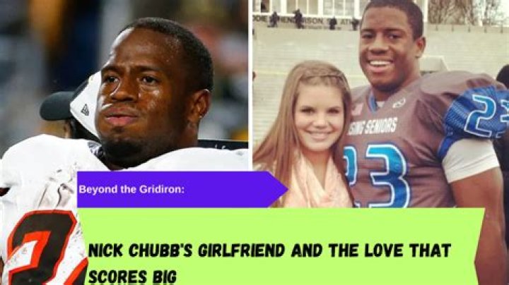 Nick Chubb Girlfriend 2022 Does Nick Chubb Have A Girlfriend