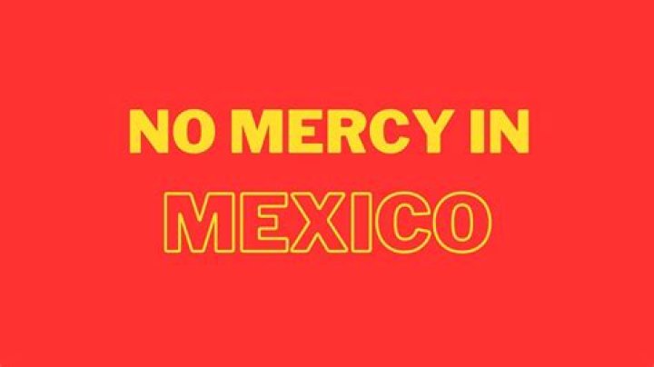 No Mercy in Mexico Documenting Reality Video