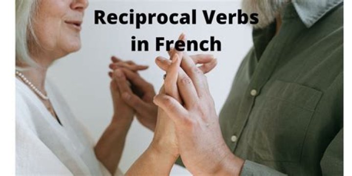 What are reciprocal verbs in French?