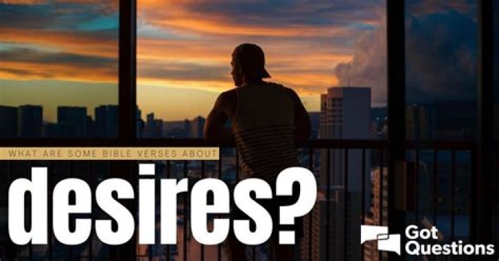 What are some Bible verses about desires?