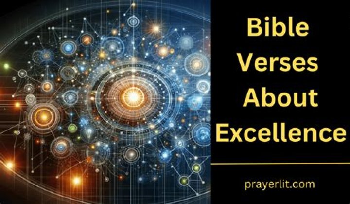 What are some Bible verses about excellence?