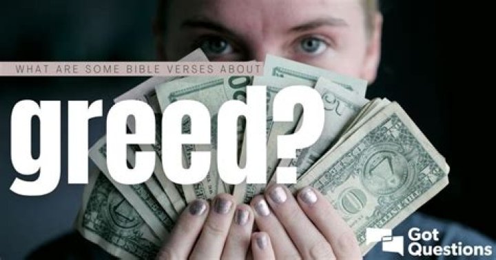 What are some Bible verses about greed?