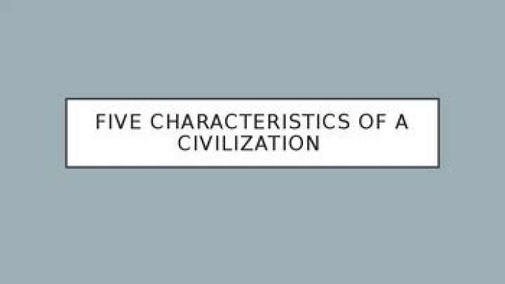 What are the 5 traits of civilization?