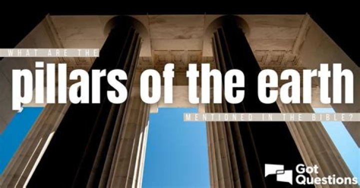 What are the pillars of the earth mentioned in the Bible?