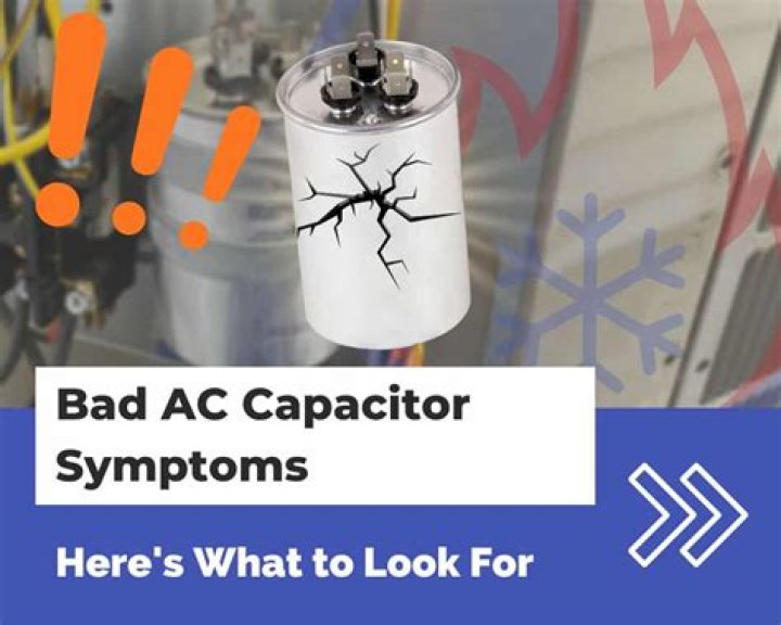 What are the symptoms of a bad capacitor?