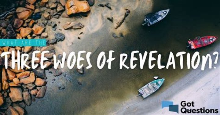 What are the three woes of Revelation?