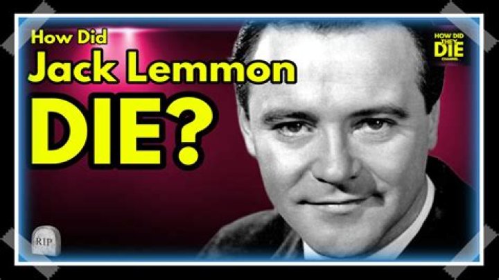 What did Jack Lemmon die of?
