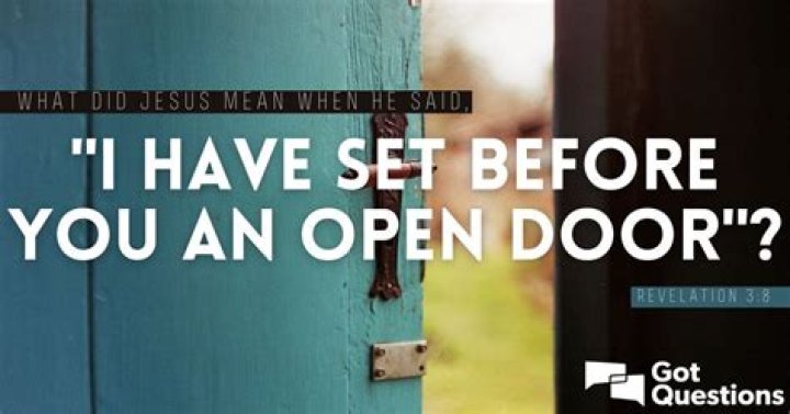 What did Jesus mean when He said, “I have set before you an open door” (Revelation 3:8)?