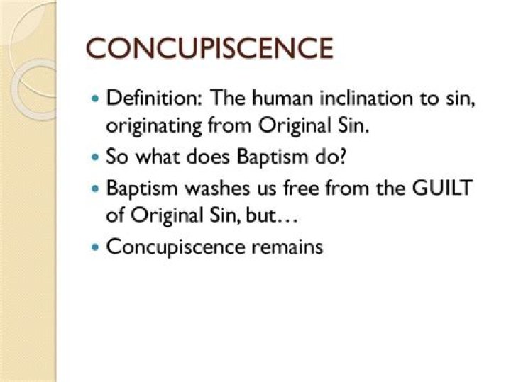 What do concupiscence mean in the Bible?