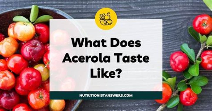 What does acerola taste like?