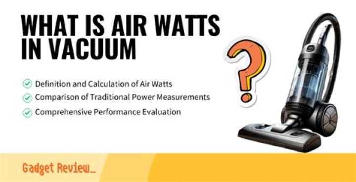 What does air watts mean on a vacuum cleaner?