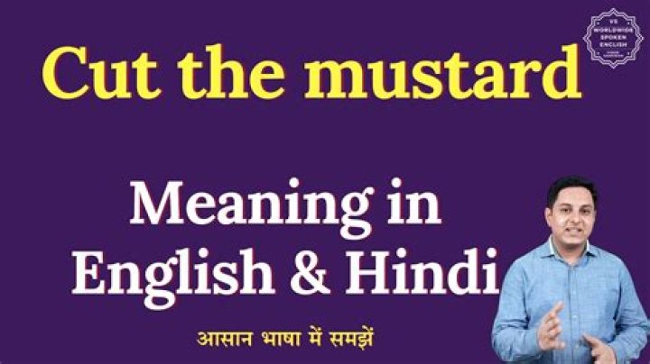 What does cut the mustard mean slang?