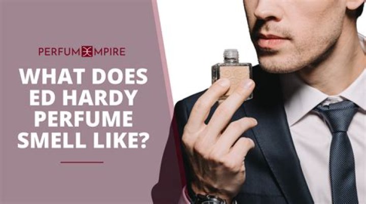 What does Ed Hardy perfume smell like?
